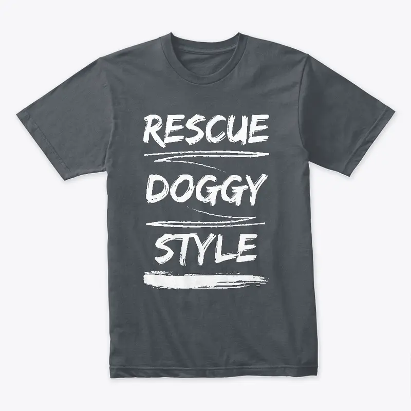 Rescue Doggy Style